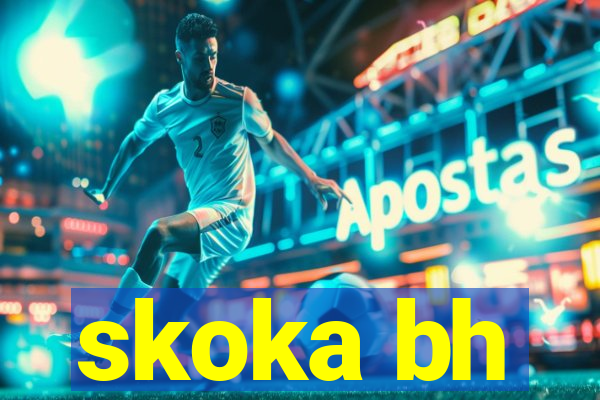 skoka bh